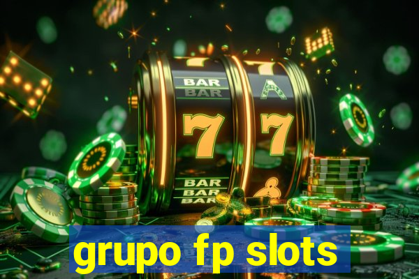 grupo fp slots